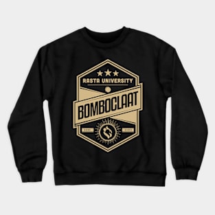 Rasta University Bomboclaat Reggae Crewneck Sweatshirt